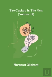 The Cuckoo In The Nest (Volume Ii)