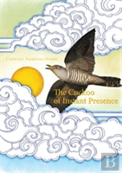 The Cuckoo Of Instant Presence