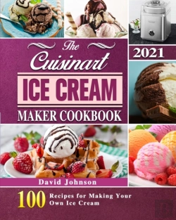 Bertrand.pt - The Cuisinart Ice Cream Maker Cookbook 2021
