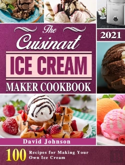 Bertrand.pt - The Cuisinart Ice Cream Maker Cookbook 2021