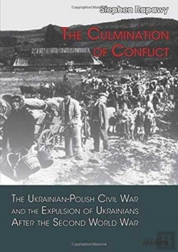 Bertrand.pt - The Culmination Of Conflict - The Ukrainian-Polish Civil War And The Expulsion Of Ukrainians After The Second World War