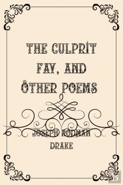 Bertrand.pt - The Culprit Fay, And Other Poems