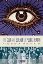 The Cult And Science Of Public Health