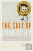 The Cult Of Creativity