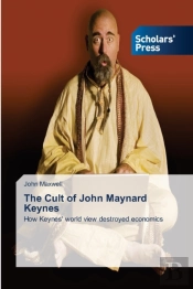 The Cult Of John Maynard Keynes
