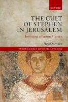 The Cult Of Stephen In Jerusalem