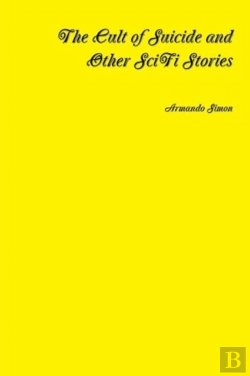 Bertrand.pt - The Cult Of Suicide And Other Scifi Stories
