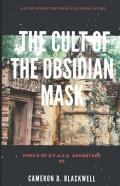 The Cult Of The Obsidian Mask