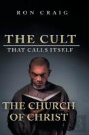 The Cult That Calls Itself The Church Of Christ
