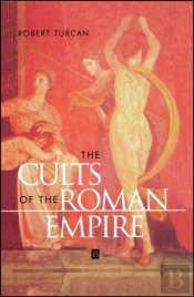The Cults Of The Roman Empire