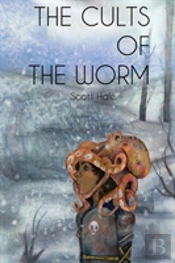 The Cults Of The Worm