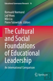 The Cultural And Social Foundations Of Educational Leadership