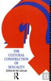 The Cultural Construction Of Sexuality