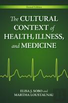 The Cultural Context Of Health, Illness, And Medicine