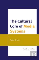 The Cultural Core Of Media Systems