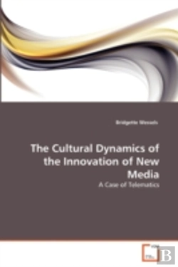 Bertrand.pt - The Cultural Dynamics Of The Innovation Of New Media