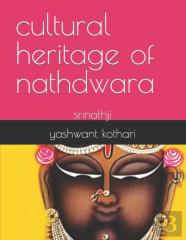 The Cultural Heritage Of   Nathdwara