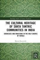 The Cultural Heritage Of Sakta Tantric Communities In India