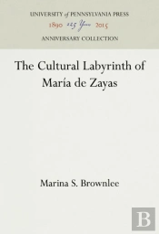 The Cultural Labyrinth Of Maria De Zayas