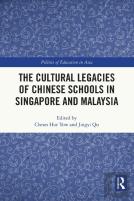 The Cultural Legacies Of Chinese Schools In Singapore And Malaysia
