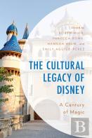 The Cultural Legacy Of Disney