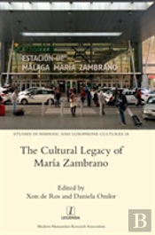The Cultural Legacy Of Maria Zambrano