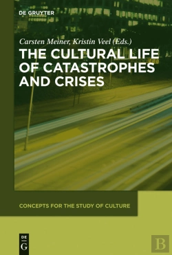 Bertrand.pt - The Cultural Life Of Catastrophes And Crises