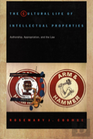 The Cultural Life Of Intellectual Properties