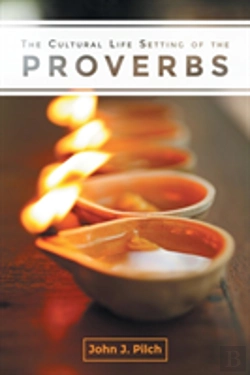 Bertrand.pt - The Cultural Life Setting Of The Proverbs