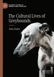 The Cultural Lives Of Greyhounds