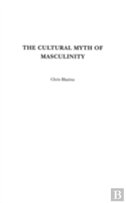 Bertrand.pt - The Cultural Myth Of Masculinity