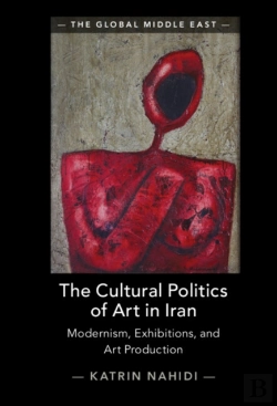 Bertrand.pt - The Cultural Politics Of Art In Iran