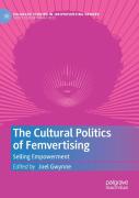 The Cultural Politics Of Femvertising