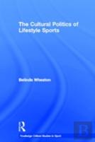 The Cultural Politics Of Lifestyle Sports
