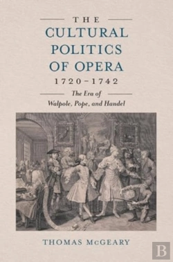 Bertrand.pt - The Cultural Politics Of Opera, 1720-1742