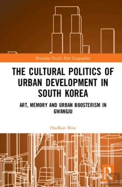 Bertrand.pt - The Cultural Politics Of Urban Development In South Korea