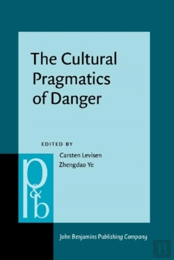Bertrand.pt - The Cultural Pragmatics Of Danger