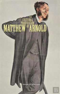 Bertrand.pt - The Cultural Production Of Matthew Arnold