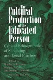 The Cultural Production Of The Educated Person