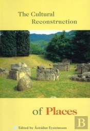 The Cultural Reconstruction Of Places