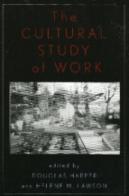 The Cultural Study Of Work