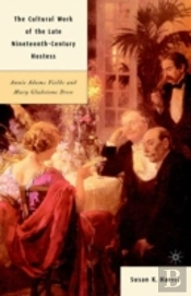 The Cultural Work Of The Late Nineteenth-Century Hostess