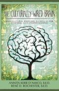The Culturally-Wired Brain