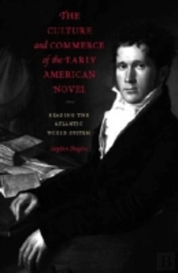 Bertrand.pt - The Culture And Commerce Of The Early American Novel