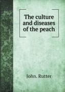The Culture And Diseases Of The Peach