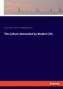 The Culture Demanded By Modern Life