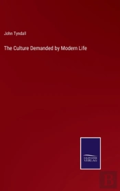 The Culture Demanded By Modern Life