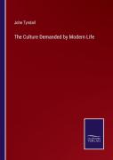 The Culture Demanded By Modern Life