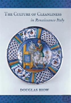 Bertrand.pt - The Culture Of Cleanliness In Renaissance Italy