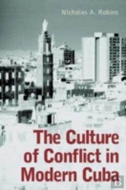 Bertrand.pt - The Culture Of Conflict In Modern Cuba